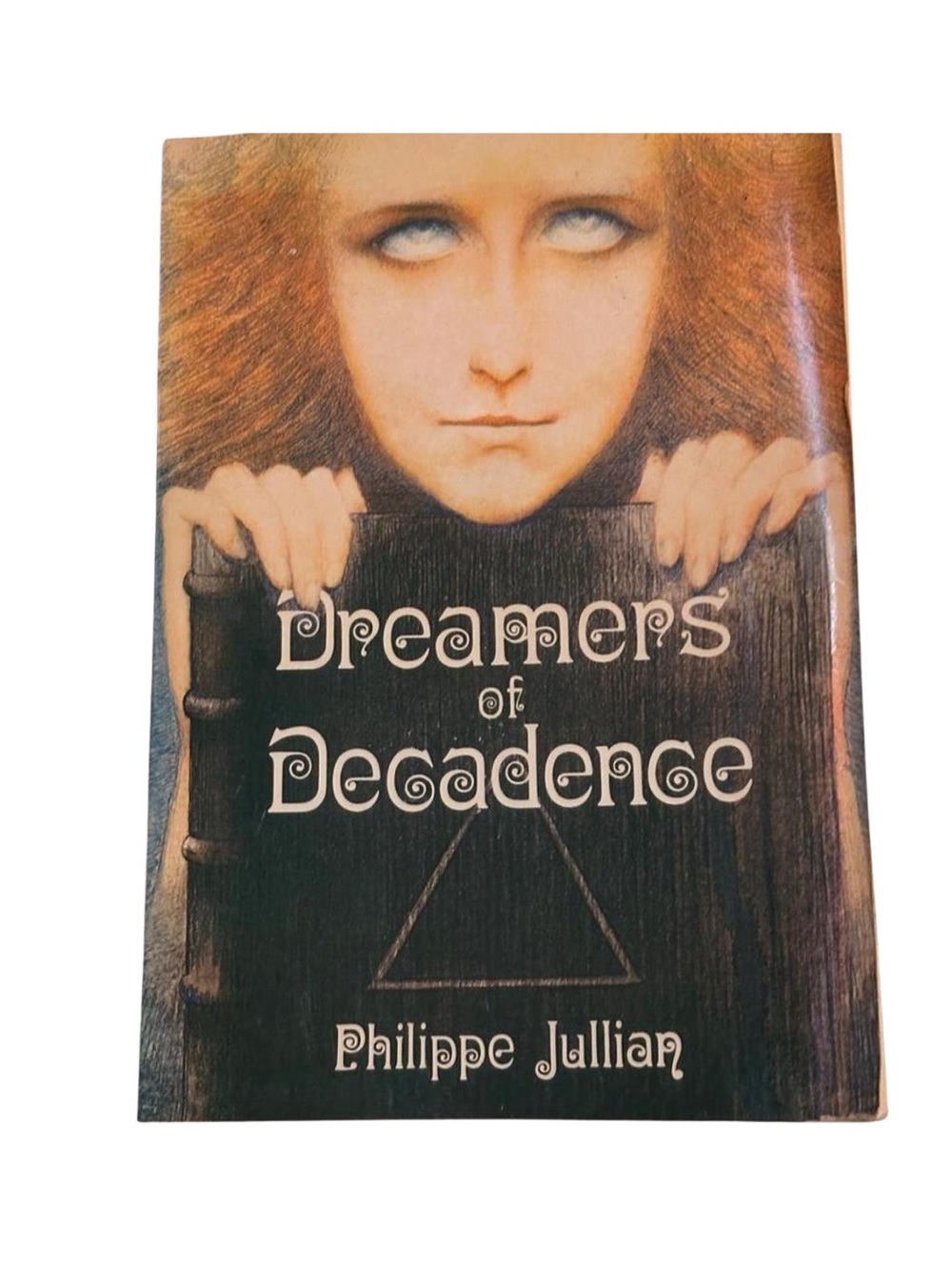 Dreamers of Decadence by Philippe Jullian vintage art book
